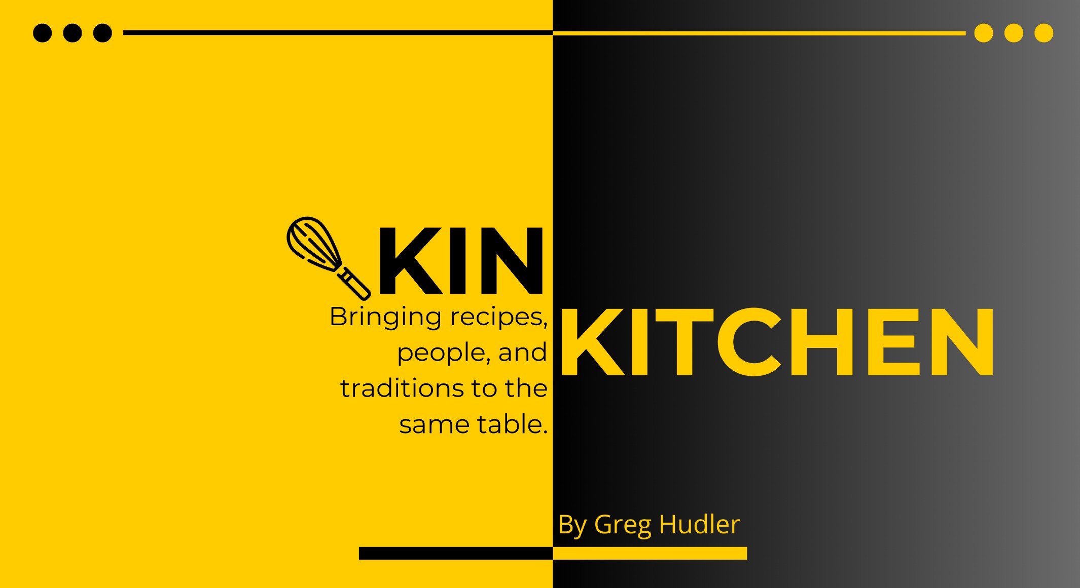 Kin Kitchen: Setting the Foundation